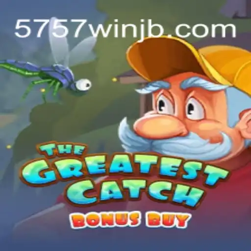 TheGreatestCatchBonusBuy: Explorando o Novo Fenômeno dos Jogos Online em 5757win.com